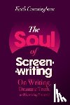 Cunningham, Keith - The Soul of Screenwriting