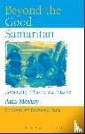 Morisy, Dr. Ann, Fung, Raymond - Beyond The Good Samaritan