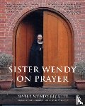 Beckett, Sr Sister Wendy - Sister Wendy on Prayer
