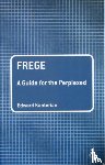 Kanterian, Dr Edward - Frege: A Guide for the Perplexed