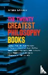 Garvey, Professor James (Royal Institute of Philosophy - The Twenty Greatest Philosophy Books