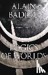 Badiou, Alain (Ecole Normale Superieure - Logics of Worlds