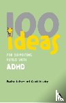 Kewley, Dr Geoff, Latham, Pauline - 100 Ideas for Supporting Pupils with ADHD