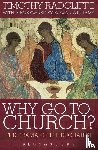 Radcliffe, Cardinal Timothy - Why Go to Church?