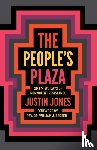 Jones, Justin - The People's Plaza