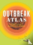 Katz, Rebecca, Moore, Mackenzie S. - The Outbreak Atlas
