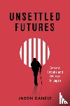 Danely, Jason - Unsettled Futures