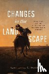 Andermann, Jens, Briggs, Ronald, Heffes, Gisela, Madan, Aarti S. - Changes in the Landscape