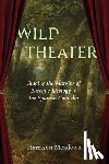 Meadows, Harrison - Wild Theater