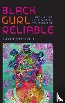 Hill, Dominique C. - Black Gurl Reliable