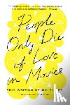Ridley, Jim - People Only Die of Love in Movies