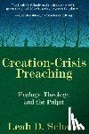 Schade, Leah D. - Creation-Crisis Preaching: Ecology, Theology, and the Pulpit
