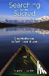 Trimble, Cameron - Searching for the Sacred: Sixty Meditations on Faith, Hope, and Love
