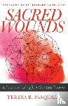Pasquale, Teresa B - Sacred Wounds