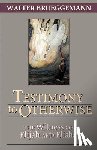 Brueggemann, William Marcellus McPheeters Professor of Old Testament Emeritus Walter (Columbia Theological Seminary) - Testimony to Otherwise