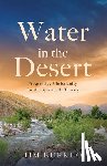 Burklo, Jim - Water in the Desert: Progressive Christianity for the Spiritually Thirsty