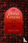 Roth, Cecil - Dona Gracia of the House of Nasi