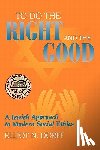 Dorff, Elliot N. - To Do the Right and the Good