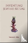 Ochs, Vanessa L. - Inventing Jewish Ritual