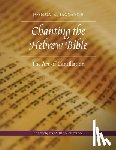 Jacobson, Joshua R. - Chanting the Hebrew Bible