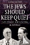 Medoff, Rafael - The Jews Should Keep Quiet