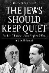 Medoff, Rafael - The Jews Should Keep Quiet