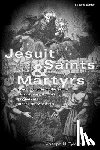 Tylenda, Joseph N. - Jesuit Saints & Martyrs
