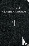 Storey, William G. - Prayers of Christian Consolation