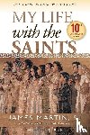 Martin, James - MY LIFE W/THE SAINTS ANNIV/E 1