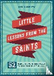 Burnham, Bob - Burnham, B: Little Lessons from the Saints