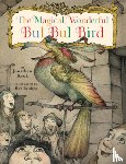 Kruk, Jonathan - The Magical, Wonderful Bul Bul Bird