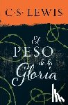 C S Lewis - Peso de la Gloria