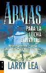 Lea, Larry - Armas para la lucha espiritual
