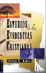 Luce, Alice E - Estudios de Las Evidencias Cristianas
