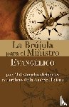 Zondervan - La Brujula Para El Ministro Evangelico