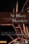 Hoff, Pablo - Se Hizo Hombre