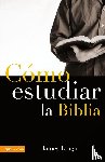 Braga, James - Como Estudiar La Biblia