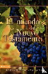 Packer, J. I., Tenney, Merrill C., White, William - El Mundo Del Nuevo Testamento