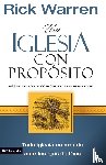 Warren, Rick - Una Iglesia Con Proposito