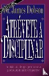 Dobson, Dr James C - Atr Vete a Disciplinar (Nueva Edici N)
