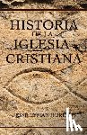 Hurlbut, Jesse L, Narro, Miguel - Historia de La Iglesia Cristiana
