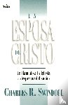 Swindoll, Charles R. - La esposa de Cristo