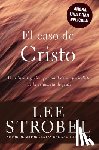 Strobel, Lee - El Caso De Cristo