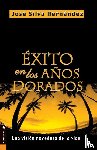 Silva-Hernandez, Rvdo Jose - Exito En Los Anos Dorados