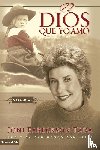 Tada, Joni Eareckson - El Dios Que Yo Amo