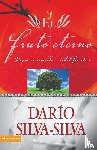 Silva-Silva, Sr Dario - El Fruto Eterno