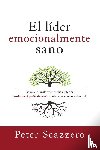 Scazzero, Peter - El Lider Emocionalmente Sano