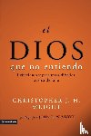 Wright, Christopher J H - El Dios Que No Entiendo