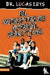 Leys, Dr Lucas - El Ministerio Juvenil Efectivo, Version Revisada