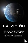 Wilkerson, David - La Visi n